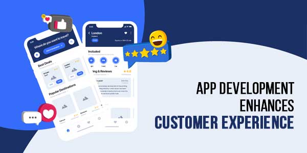 App-Development-Enhances-Customer-Experience