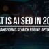 What-Is-AI-SEO-in-2026-How-AI-Transforms-Search-Engine-Optimization