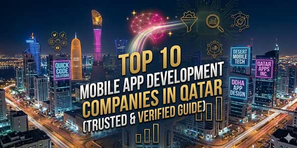10-Mobile-App-Development-Companies-In-Qatar-(Trusted-&-Verified-Guide)