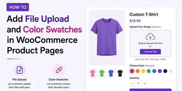 How-To-Add-File-Upload-And-Color-Swatches-In-WooCommerce-Product-Pages