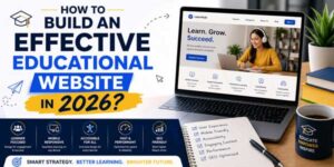 How-To-Build-An-Effective-Educational-Website-In-2026
