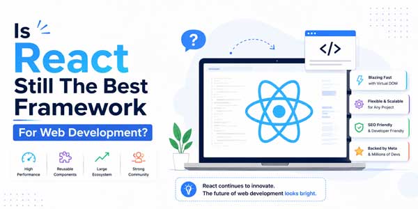 -Is-React-Still-The-Best-Framework-For-Web-Development-