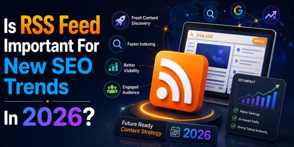 Is-RSS-Feed-Important-For-New-SEO-Trends-In-2026-