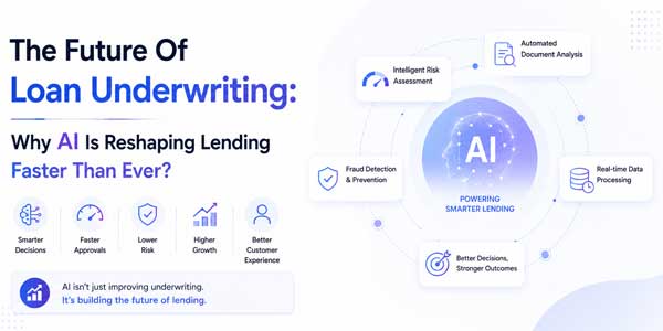 The-Future-Of-Loan-Underwriting-Why-AI-Is-Reshaping-Lending-Faster-Than-Ever