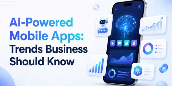 AI-Powered-Mobile-Apps-Trends-Business-Should-Know