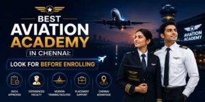 Best-Aviation-Academy-In-Chennai-Look-For-Before-Enrolling