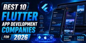 Best-10-Flutter-App-Development-Companies-For-2026