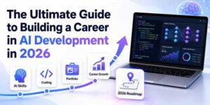 How-To-Build-A-Career-In-AI-Developmen-In-2026