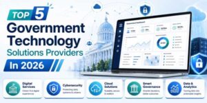 Top-5-Government-Technology-Solutions-Providers-In-2026