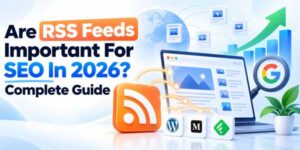 Are-RSS-Feeds-Important-For-SEO-In-2026-Complete-Guide