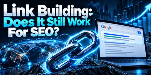 Link-Building-Does-It-Still-Work-For-SEO