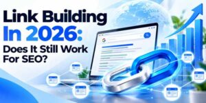 Link-Building-In-2026-Does-It-Still-Work-For-SEO