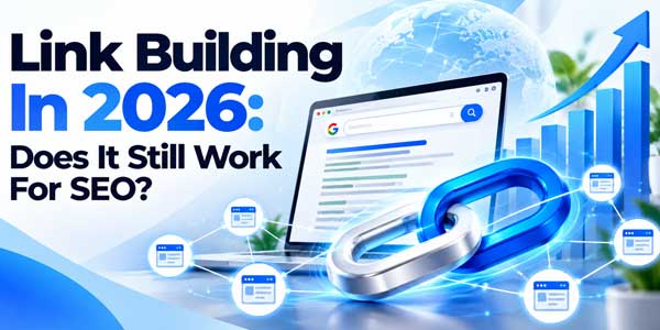 Link-Building-In-2026-Does-It-Still-Work-For-SEO