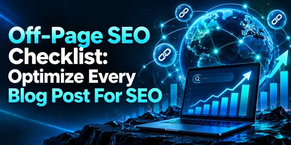 Off-Page-SEO-Checklist-Optimize-Every-Blog-Post-For-SEO