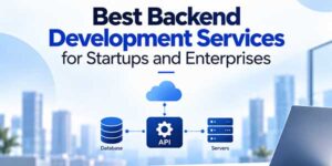 Best-Backend-Development-Services-for-Startup-and-Enterprises