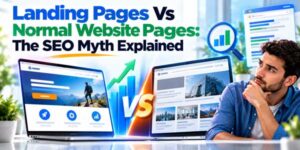 Landing-Pages-Vs-Normal-Website-Pages-The-SEO-Myth-Explained